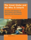 The Great Globe and All Who It Inherit : Narrative and Dialogue in Story-telling with Halliday, Vygotsky, and Shakespeare - eBook