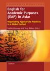 English for Academic Purposes (EAP) in Asia : Negotiating Appropriate Practices in a Global Context - eBook