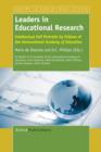 Leaders in Educational Research : Intellectual Self Portraits by Fellows of the International Academy of Education - eBook