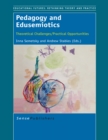 Pedagogy and Edusemiotics : Theoretical Challenges/Practical Opportunities - eBook