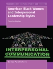 American Black Women and Interpersonal Leadership Styles - eBook