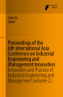 Proceedings of the 6th International Asia Conference on Industrial Engineering and Management Innovation : Innovation and Practice of Industrial Engineering and Management (volume 2) - eBook