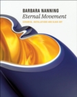 Barbara Nanning - Eternal Movement : Ceramics, Installations and Glass Art - Book