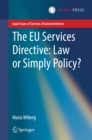 The EU Services Directive: Law or Simply Policy? - eBook