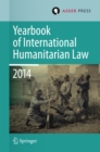 Yearbook of International Humanitarian Law Volume 17, 2014 - eBook