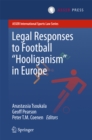 Legal Responses to Football Hooliganism in Europe - eBook