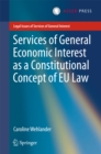 Services of General Economic Interest as a Constitutional Concept of EU Law - eBook