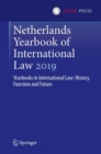 Netherlands Yearbook of International Law 2019 : Yearbooks in International Law: History, Function and Future - eBook