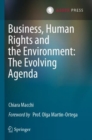 Business, Human Rights and the Environment: The Evolving Agenda - Book