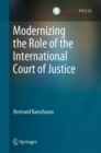 Modernizing the Role of the International Court of Justice - Book