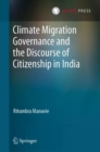 Climate Migration Governance and the Discourse of Citizenship in India - eBook
