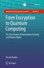 From Encryption to Quantum Computing : The Governance of Information Security and Human Rights - eBook