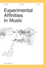 Experimental Affinities in Music - Book