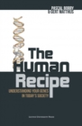 The Human Recipe : Understanding Your Genes in Today's Society - Book