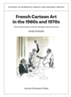French Cartoon Art in the 1960s and 1970s : Pilote hebdomadaire and the Teenager Bande Dessinee - Book