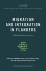Migration and Integration in Flanders : Multidisciplinary Perspectives - Book