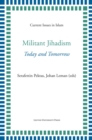 Militant Jihadism : Today and Tomorrow - Book