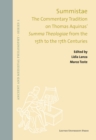 Summistae : The Commentary Tradition on Thomas Aquinas' Summa Theologiae from the 15th to the 17th Centuries - Book