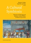 A Cultural Symbiosis : Patrician Art Patronage and Medicean Cultural Politics in Florence (1530-1610) - Book