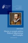Justus Lipsius, Monita et exempla politica / Political Admonitions and Examples : Edited with Translation, Commentary and Introduction - Book