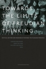 Towards the Limits of Freudian Thinking : Critical Edition and Readings of Beyond the Pleasure Principle - Book
