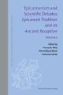 Epicureanism and Scientific Debates. Epicurean Tradition and its Ancient Reception : Volume II. Epistemology and Ethics - Book