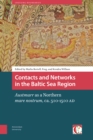 Contacts and Networks in the Baltic Sea Region : Austmarr as a Northern mare nostrum, ca. 500-1500 AD - Book