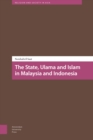 The State, Ulama and Islam in Malaysia and Indonesia - Book