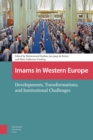 Imams in Western Europe : Developments, Transformations, and Institutional Challenges - Book