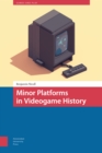 Minor Platforms in Videogame History - Book