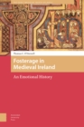 Fosterage in Medieval Ireland : An Emotional History - Book