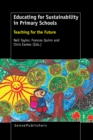 Educating for Sustainability in Primary Schools : Teaching for the Future - eBook
