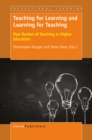 Teaching for Learning and Learning for Teaching : Peer Review of Teaching in Higher Education - eBook