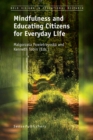Mindfulness and Educating Citizens for Everyday Life : Mindfulness and Educating Citizens for Everyday Life - eBook