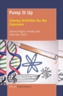 Pump It Up : Literacy Activities for the Classroom - eBook