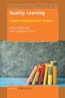 Quality Learning : Teachers Changing Their Practice - eBook