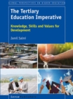 The Tertiary Education Imperative : Knowledge, Skills and Values for Development - eBook