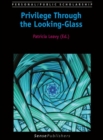 Privilege Through the Looking-Glass - eBook