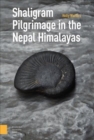 Shaligram Pilgrimage in the Nepal Himalayas - Book