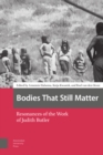 Bodies That Still Matter : Resonances of the Work of Judith Butler - Book