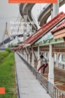 Skateboarding and Urban Landscapes in Asia : Endless Spots - Book