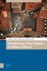 Interpreting Urban Spaces in Italian Cultures - Book