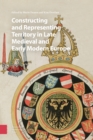 Constructing and Representing Territory in Late Medieval and Early Modern Europe - Book