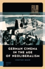 German Cinema in the Age of Neoliberalism - Book