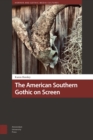 The American Southern Gothic on Screen - Book