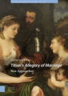 Titian's Allegory of Marriage : New Approaches - Book