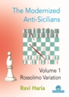 The Modernized Anti-Sicilians - Volume 1 : Rossolimo Variation - Book