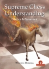Supreme Chess Understanding : Statics and Dynamics - Book