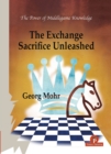 The Exchange Sacrifice Unleashed : Power of Middlegame Knowledge - Book
