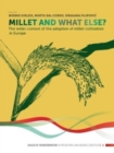 Millet and What Else? : The Wider Context of the Adoption of Millet Cultivation in Europe - Book